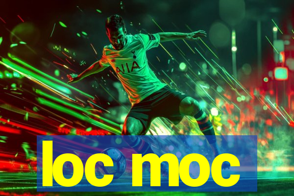 loc moc